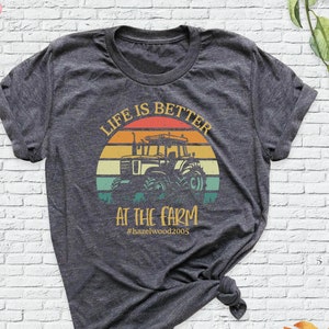 Life is Better at the Farm Shirt, Retro Tractor Farming Tshirt, Personalized Farm Tee, Name Farm Family Shirt, Farm Life Shirt, Farmer Shirt