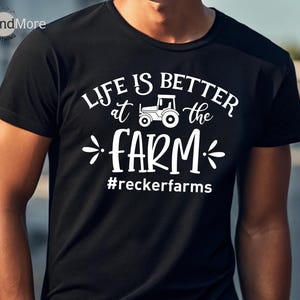 Life is Better at the Farm Shirts Tractor Farming Tee, Custom Farm Shirt, Name Farm Family Shirt, Farm Life Shirt, Farmer Shirt, Farm Tshirt