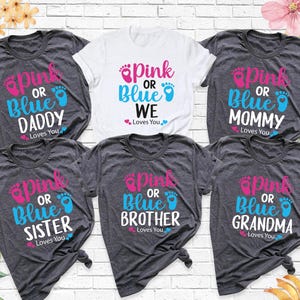 Custom Pink Or Blue Gender Reveal Party Tee Shirts, Gender Reveal Family Matching Shirts, Gender Reveal Party Shirt, Family Loves You Shirt