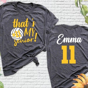 That&#39;s My Senior Volleyball Shirts, Volleyball Mom Shirt, Custom Volleyball Tee, Senior Volleyball Shirt, Volleyball Senior Night Mom Shirts