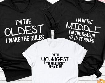 Funny Sibling Rules Matching Shirt Oldest Middle Youngest Sibling Tee, Big Sister Big Brother Tee, Cute Adult Sister Tee, Middle Sis Shirt