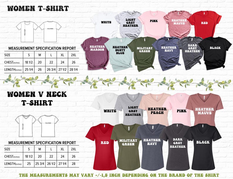 May include: A chart showing different colors and sizes of women's t-shirts and v-neck t-shirts. The chart includes measurements for chest and length in inches. The colors include white, light grey heather, pink, heather mauve, red, heather maroon, heather dusty blue, military green, heather navy, dark grey heather, and black.