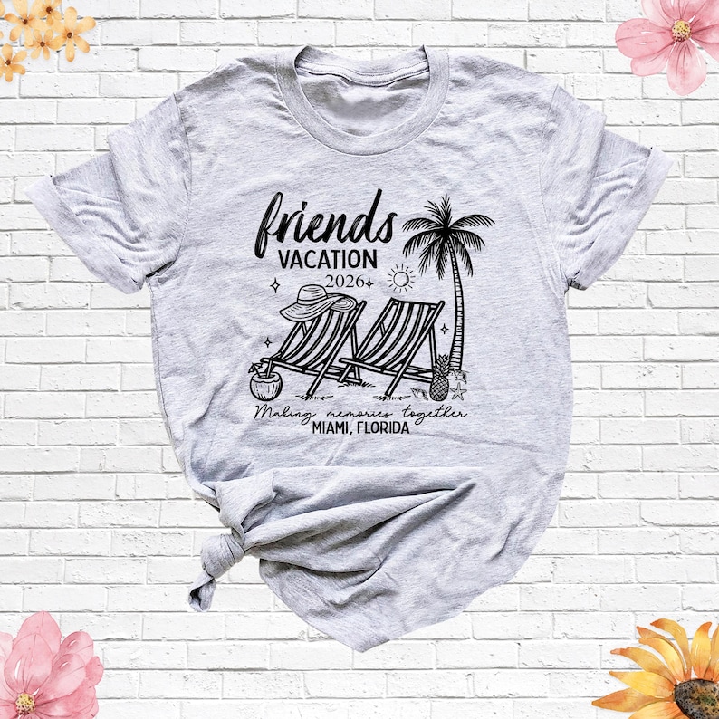 Friends Vacation 2026 Shirt Matching Trip Shirts Summer Beach Tshirt, Friends Travel Shirt, Family Vacation Tee, Cousins Girls Trip Shirt image 8