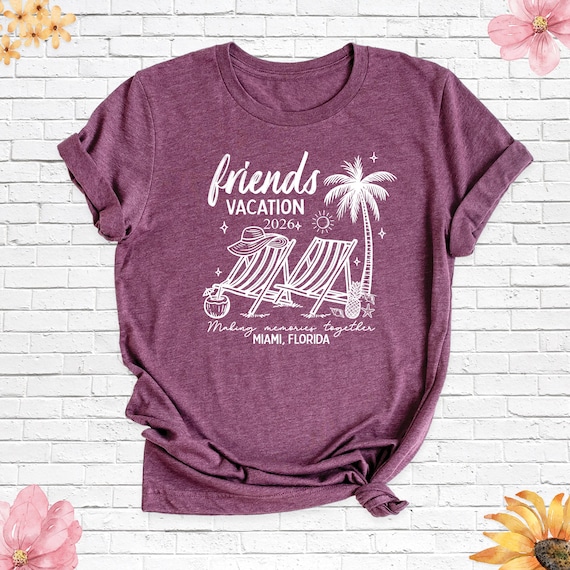 Friends Vacation 2026 Shirt Matching Trip Shirts Summer Beach Tshirt, Friends Travel Shirt, Family Vacation Tee, Cousins Girls Trip Shirt