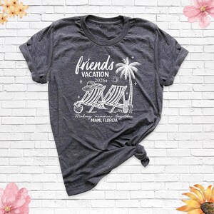 Friends Vacation 2026 Shirt Matching Trip Shirts Summer Beach Tshirt, Friends Travel Shirt, Family Vacation Tee, Cousins Girls Trip Shirt image 7
