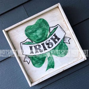 Shamrock, Irish Pride. Vintage-looking upcycled wood sign, hand made, hand painted