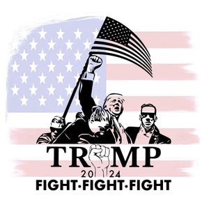 Trump Svg, Trump Fight Svg, I Stand with Trump, Trump President Png, Trump Supporter, Shoot Trump Fight Svg, Trump Shot Svg, Trump 2024.