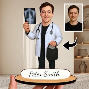 May include: A figurine of a doctor holding an X-ray and a black bag. The doctor wears a white coat and a stethoscope. The figurine is on a wooden base with the name "Peter Smith" in script.