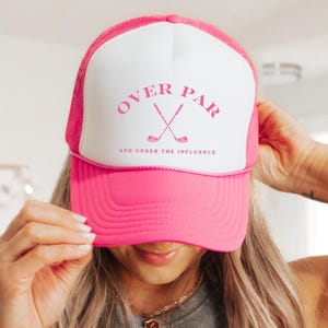 Trucker Caps, Funny Golf Quote, Over Par and Under the Influence, Golf Hat, Golf Lover Gift, Golfing Accessory, Sports Cap, Girls Golf Hat