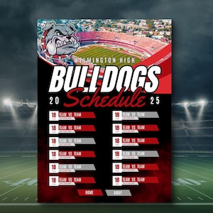 May include: A Wilmington High Bulldogs football schedule poster. The poster features a bulldog graphic, the words "BULLDOGS" and "Schedule 25", and a list of game dates and times. The background is a stadium image.