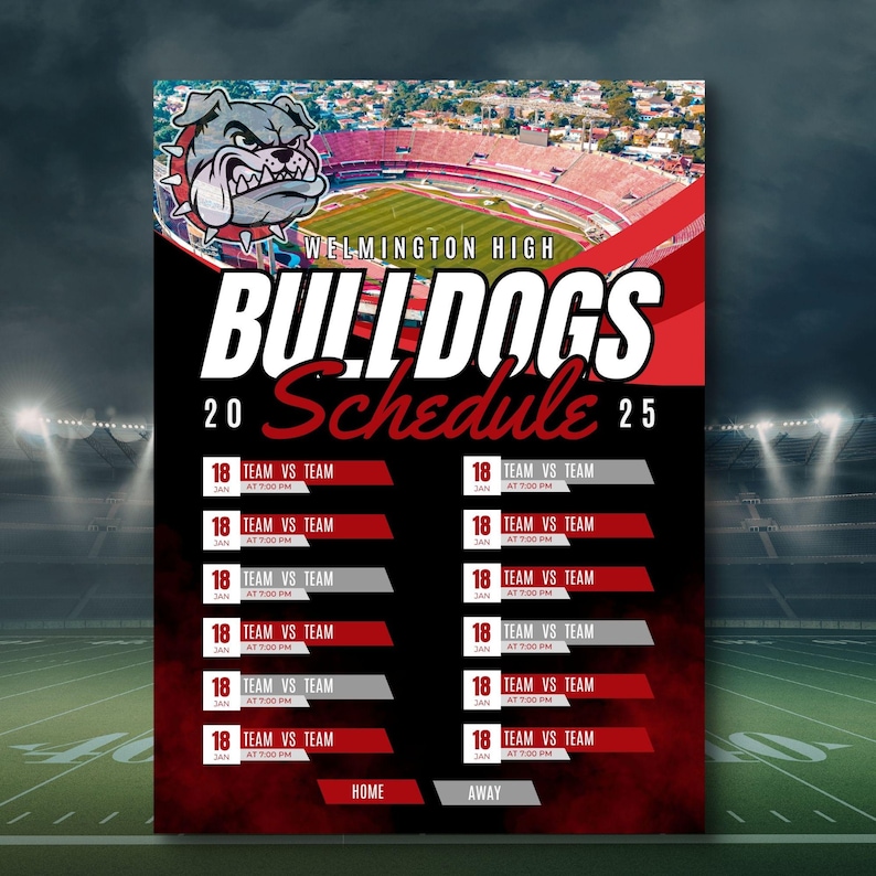 May include: A Wilmington High Bulldogs football schedule poster. The poster features a bulldog graphic, the words "BULLDOGS" and "Schedule 25", and a list of game dates and times. The background is a stadium image.