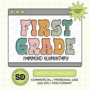 First Grade Custom Grade School png, Custom Elementary School png, Back to School, PNG, DTF, Sublimation, DTG (T1012-Groovy Flair)