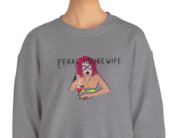 Funny Feral Housewife Crewneck Sweatshirt