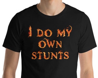 Phish Fuego T-Shirt: I Do My Own Stunts, Flame Font