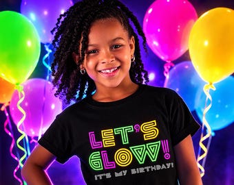 Camiseta de cumpleaños para niña: ¡Brillamos! ¡Es mi cumpleaños! Fiesta de neón con luz negra.