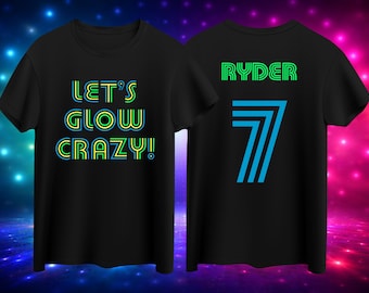 Camiseta Let's Glow Crazy - Camiseta de fiesta de cumpleaños con luz negra de neón para niños