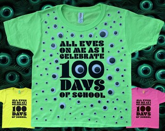 All Eyes on me, 100 days of School Shirt, 100 days Eyeball Shirt, 100 eyeballs shirt, 100 days of School Project, 100 eyeballs shirt, 100