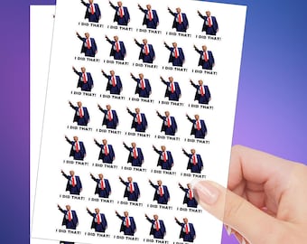 100 Funny Trump "I Did That" Stickers: Political Meme Decals