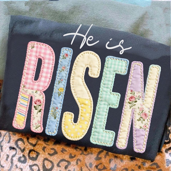 He is Risen Png, Faux Quilted Religious Shirt PNG, Faux Embroidered Christian Sublimation Design, Varsity Faith Png,Easter Cottagecore Jesus