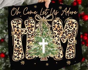Oh komm lasst uns ihn verehren Png, Leopard Weihnachtsbaum Png, Preppy Weihnachten Png, Faux Glitter Png, Jesus ist der Grund, christliches Kreuz Png