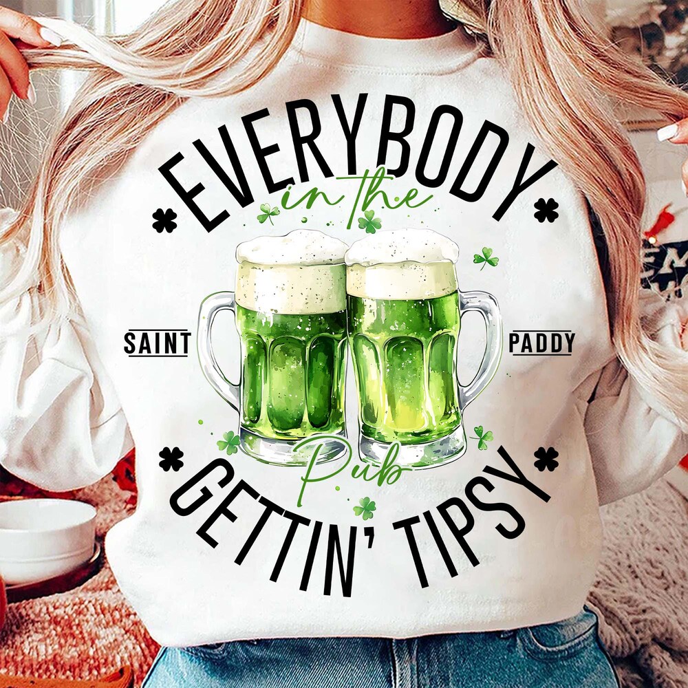 Everybody In The Pub Getting Tipsy Png, Funny St Pattys Day Png, St Patrick'S Day, St. Patrick'S Day Gift, Irish Png, Moderndaydecors