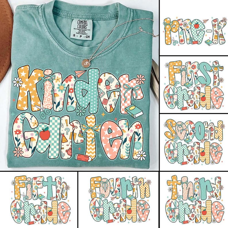 May include: A seafoam green t-shirt with the words "Kindergarten" in a colorful, patterned design. The shirt also features a silver necklace. Additional images show "Pre-K" through "Fifth Grade" in similar styles.