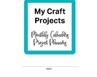 Simple Art and Craft Project Planner with Calendar & Project Page | Printable, letter size,  with title page, great for 3-ring binders