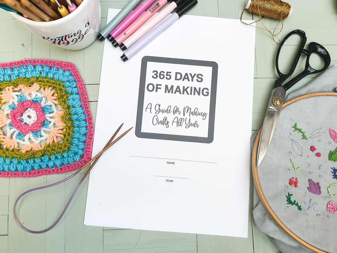 365 Days of Making A Printable Workbook & Guide for Getting Craft