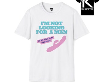 Not Looking for a Man Kshirt