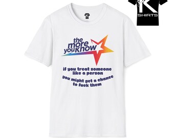 If You Treat People Like a Person Kshirt