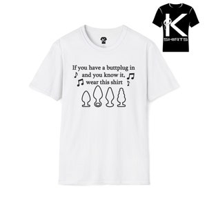 If you Have a Buttplug in Kshirt