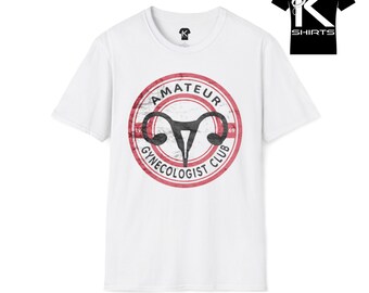 Amateur Gynecologist Club Kshirt