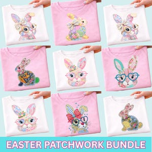 May include: A collection of white and pink t-shirts featuring patchwork bunny designs. Each shirt showcases a unique bunny with glasses, bows, and floral accents. The text "EASTER PATCHWORK BUNDLE" is displayed at the bottom.