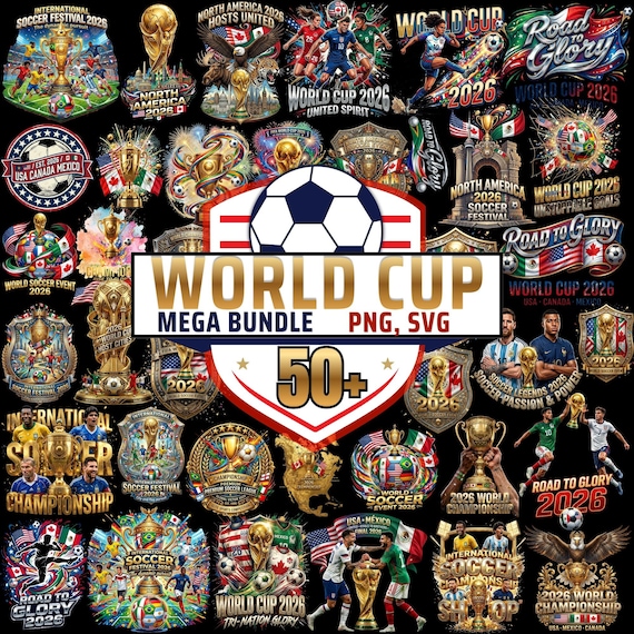 50+ World Cup 2026 SVG Bundle, Soccer Trophy Badge Clipart, Football Logo PNG SVG, International Flags Design, Soccer Fan Art, Digital Downl