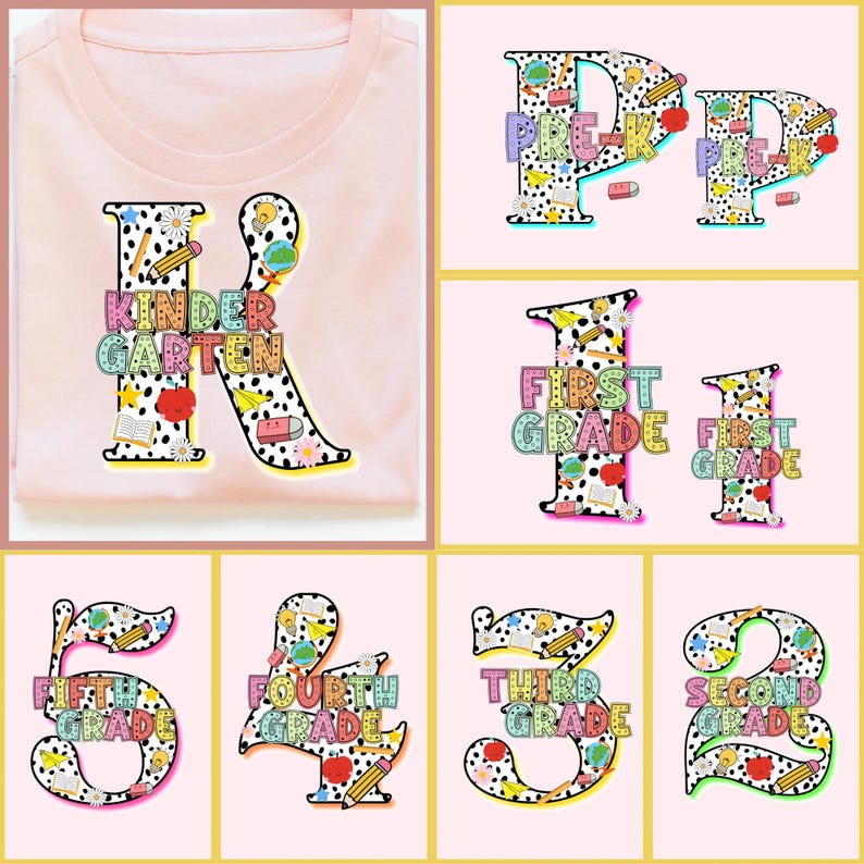 May include: A light pink t-shirt with a large letter "K" featuring the words "Kindergarten" in colorful letters. Additional images show "Pre-K", "First Grade", and numbers 2-5 with grade level text, all in a similar style.