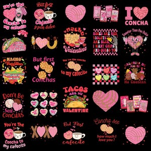 May include: A collection of Valentine's Day-themed graphics on a black background. The designs include pink concha bread, tacos, hearts, and phrases like "Tacos are my Valentine" and "I love concha".