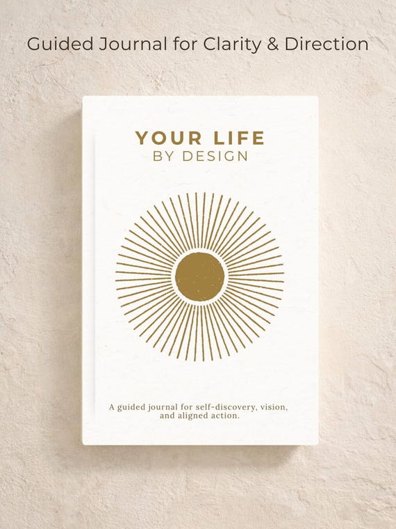 Your Life by Design Guided Journal – Self Discovery, Clarity, Vision Book