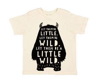 Wild One Kleinkind Shirt Niedliches Monster Geburtstag Jugend Top wo die wilden Dinge inspiriert sind Unisex Let Them Be Wild Geschichtsbuch Let Them BeWild
