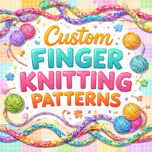 Op de afbeelding: Kleurrijke illustratie met de tekst "Custom Finger Knitting Patterns". De afbeelding toont bollen wol in verschillende kleuren, waaronder roze, paars, geel en groen, samen met gebreide koorden in regenboogkleuren. Decoratieve bloemelementen en een geruite achtergrond maken het ontwerp compleet.