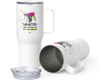 Mamacorn Like a Normal Mom But More Awesome / Mothers Day Travel mug with a handle