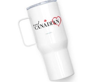 Proud Canadian / Canada Day Travel mug with a handle