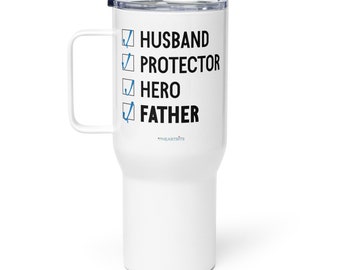 husband protector hero dad / fathers day Travel mug with a handle