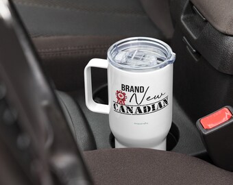 Brand New Canadian / Canada Day Travel mug with a handle