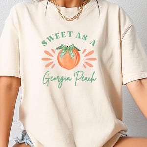 Sweet As A Georgia Peach T-Shirt - Georgia State Tshirt - Funny Georgia Shirt - Georgia Gift  - Soft Girl Aesthetic - Southern Girl Shirt