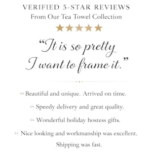 Puede incluir: Imagen con texto: "VERIFIED 5-STAR REVIEWS From Our Tea Towel Collection" y una calificaci&oacute;n de cinco estrellas. Una cita dice: "It is so pretty I want to frame it." Texto adicional incluye comentarios de clientes sobre la colecci&oacute;n de pa&ntilde;os de cocina.