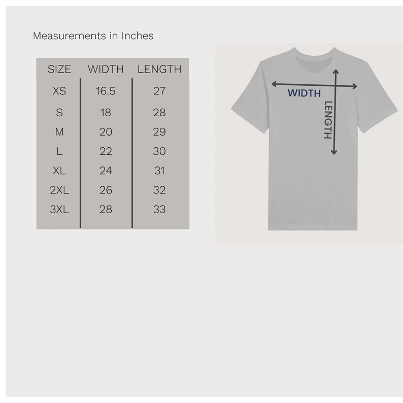 May include: A light gray t-shirt with a diagram showing width and length measurements. A chart displays shirt sizes XS to 3XL with corresponding width and length in inches: XS (16.5 x 27), S (18 x 28), M (20 x 29), L (22 x 30), XL (24 x 31), 2XL (26 x 32), 3XL (28 x 33).