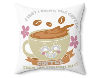 Coffee First Mother's Day grafisch gesponnen polyester vierkant kussen