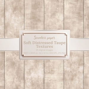 Puede incluir: Imagen digital con una textura taupe desgastada y sin costuras. El fondo tiene apariencia de madera con paneles verticales. Una etiqueta rectangular muestra el texto "Seamless paper Soft Distressed Taupe Textures". Las dimensiones de la imagen son 3600 x 3600 píxeles, aprox. 30 x 30 cm.