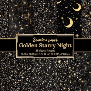 Könnte beinhalten: Eine digitale Kunstsammlung mit einem nahtlosen Muster einer goldenen Sternennacht. Das Bild zeigt Sterne und Halbmonde auf schwarzem Hintergrund. Der Text lautet "Seamless paper Golden Starry Night" mit 26 digitalen Bildern, 30.48 x 30.48 cm, 300 DPI, JPG-Dateien.