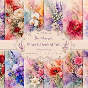 Op de afbeelding: Een collectie van 24 digitaal papierafbeeldingen met florale alcoholinktontwerpen. Elke afbeelding toont levendige boeketten in aquarel-stijl met diverse bloemen in paarse, rode, oranje en witte tinten. Tekst: Digital paper Floral Alcohol Ink 24 digital images 3600 x 3600 px / 12 x 12 in, 300 DPI, JPG files.